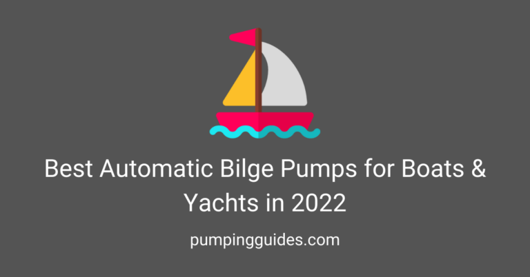 Best Automatic Bilge Pumps for Boats & Yachts [2023]