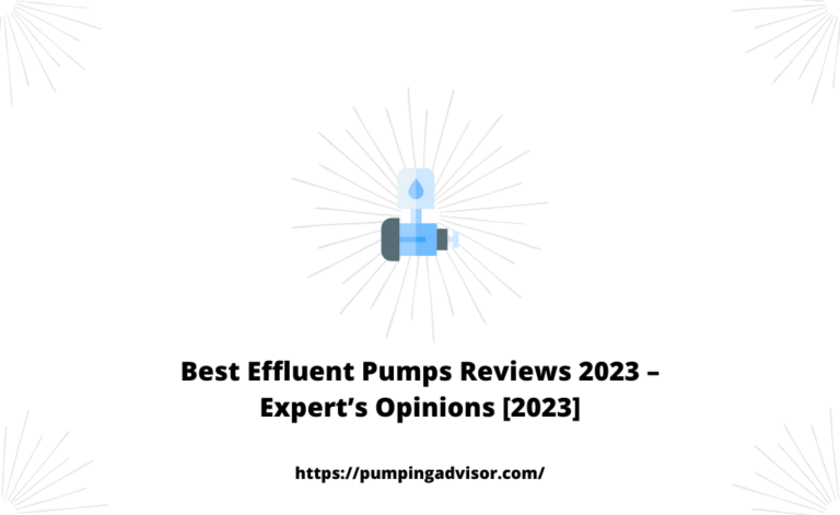 Best Effluent Pumps Reviews 2026 – Expert’s Opinions [2026]