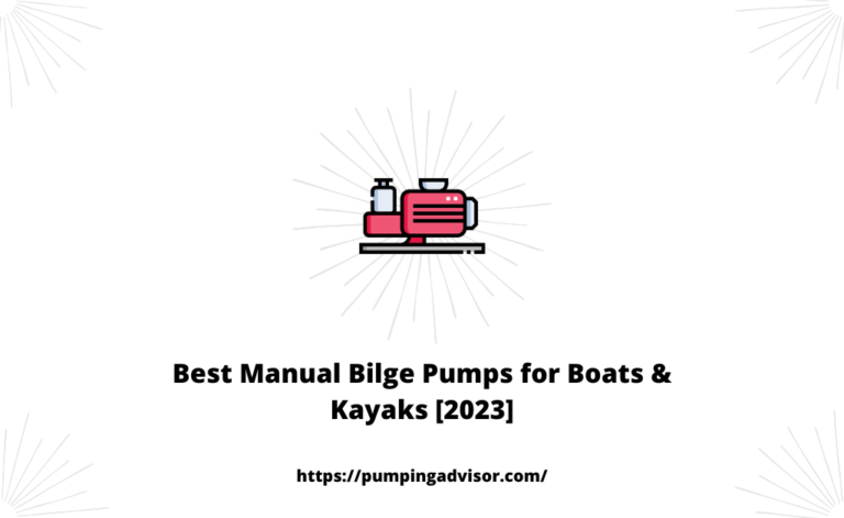 Best Manual Bilge Pumps for Boats & Kayaks [2023]