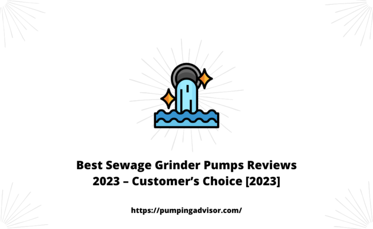 Best Sewage Grinder Pumps Reviews 2023 – Customer’s Choice [2023]