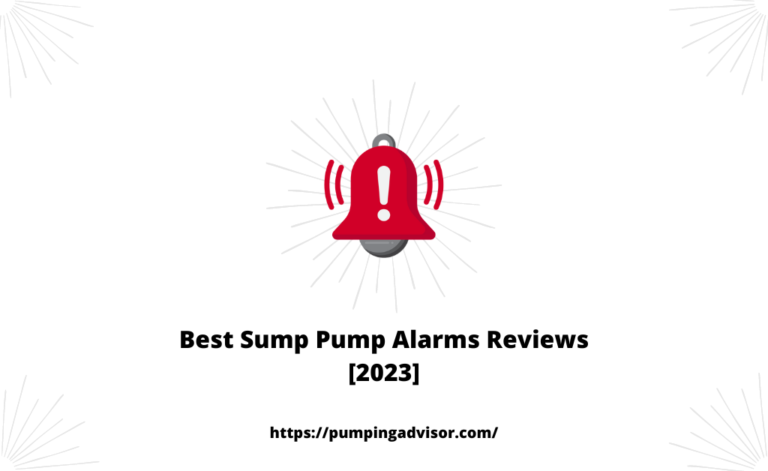 Best Sump Pump Alarms Reviews [2023]