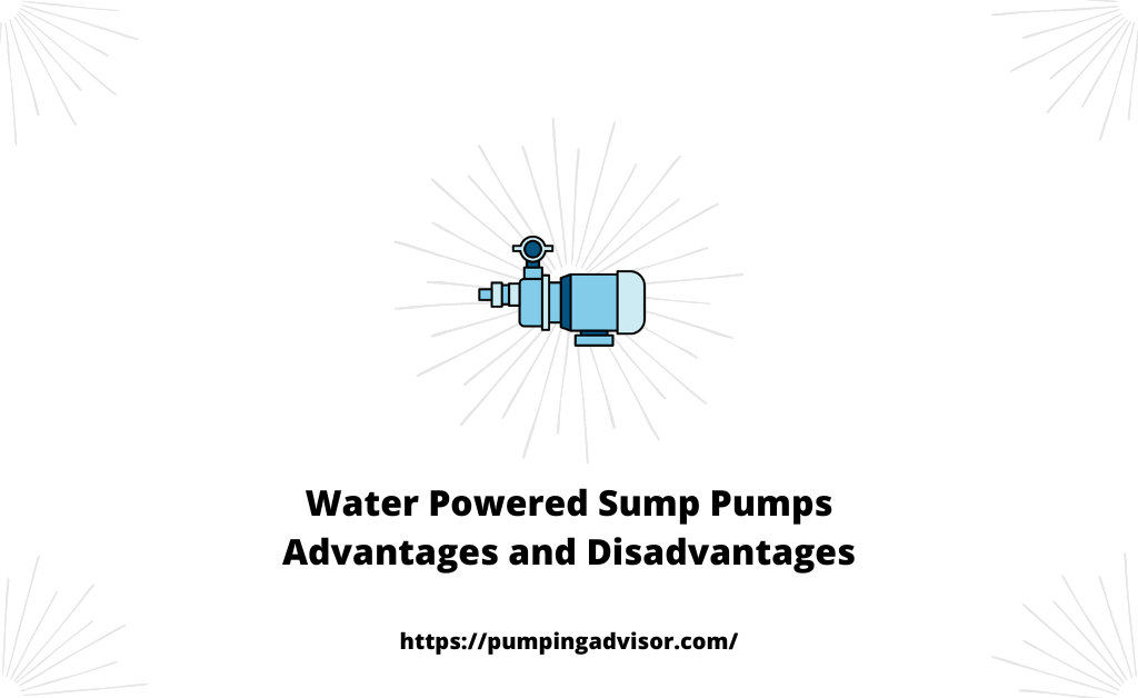 Water Powered Sump Pumps Advantages and Disadvantages